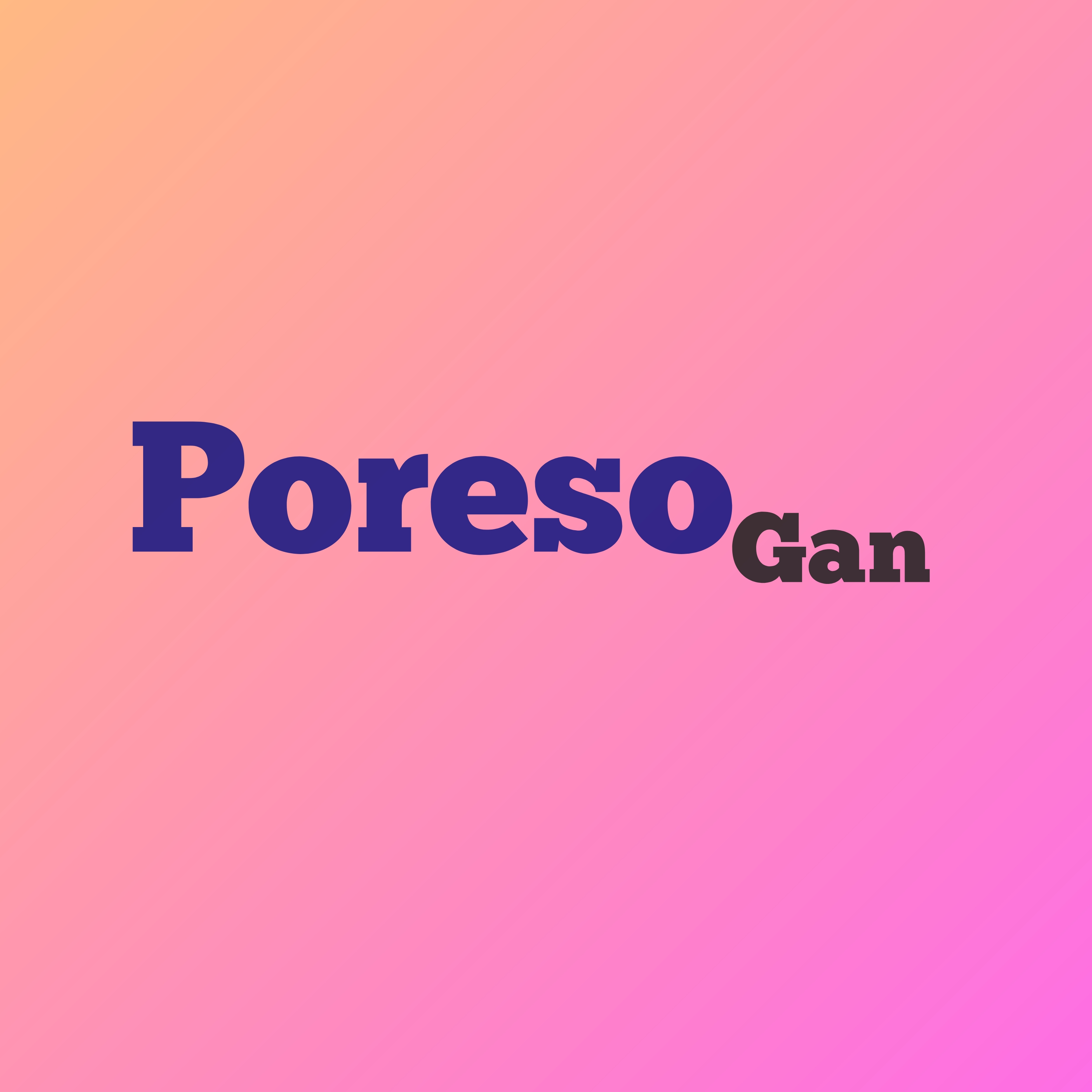 PoresoGan